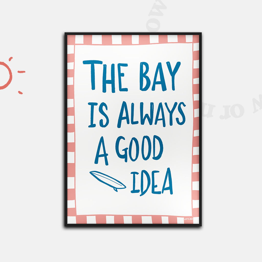 The Bay a Good Idea