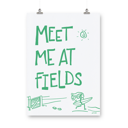 Meet Me At The Fields Print