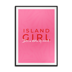 Island Girl It's a State of Mind Print