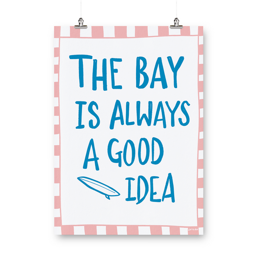 The Bay a Good Idea