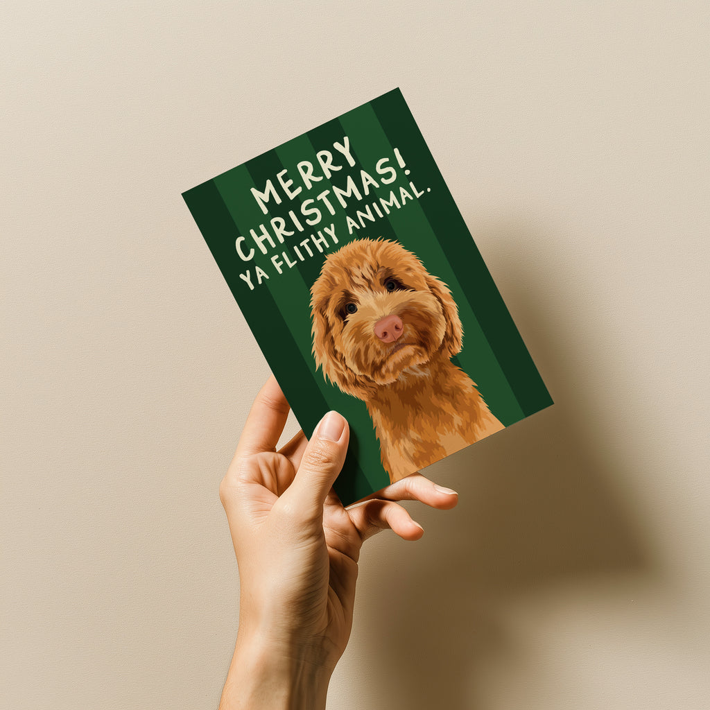 "Merry Xmas! Ya filthy Animal" Custom Pet Cards